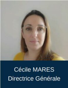 Cécile MARES Directrice Générale